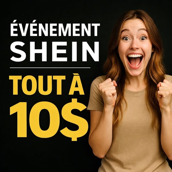 Événement liquidation SHEIN - tout à 10$
