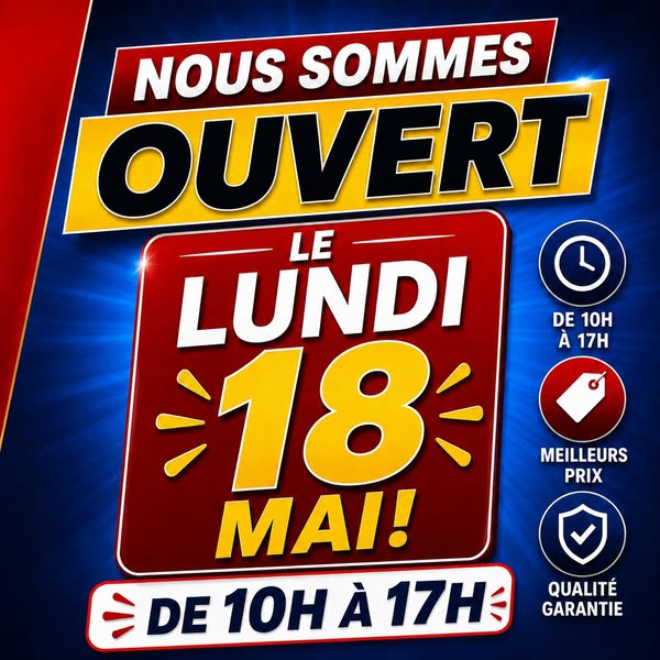 Ouverture spéciale lundi - méga rabais magasin