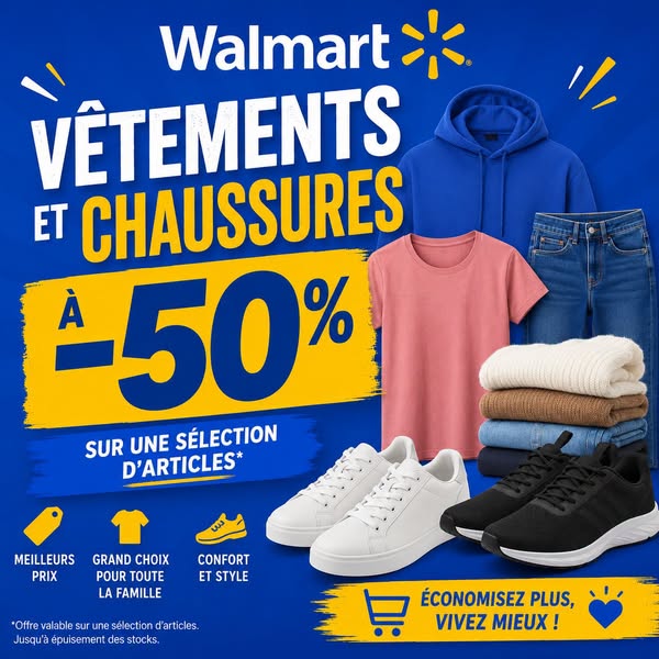 Chaussures Walmart à -50% + arrivage vêtements